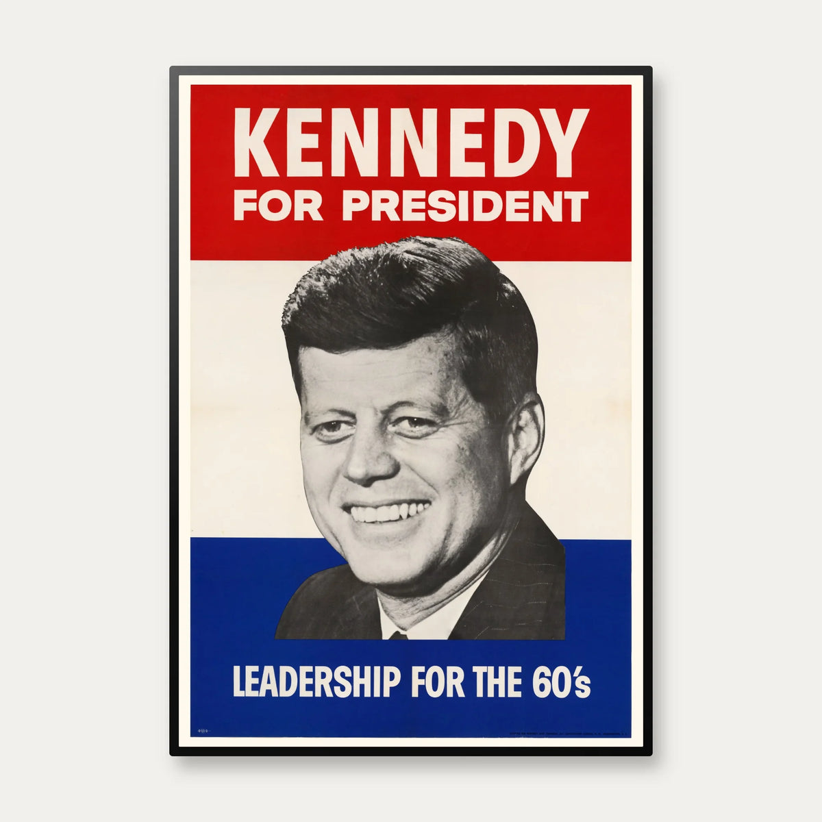 Kennedy for President: Leadership for the 60s - Valgplakat – billede 1