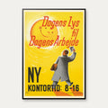 Dagens lys til dagens arbejde - Dansk propaganda plakat – billede 1