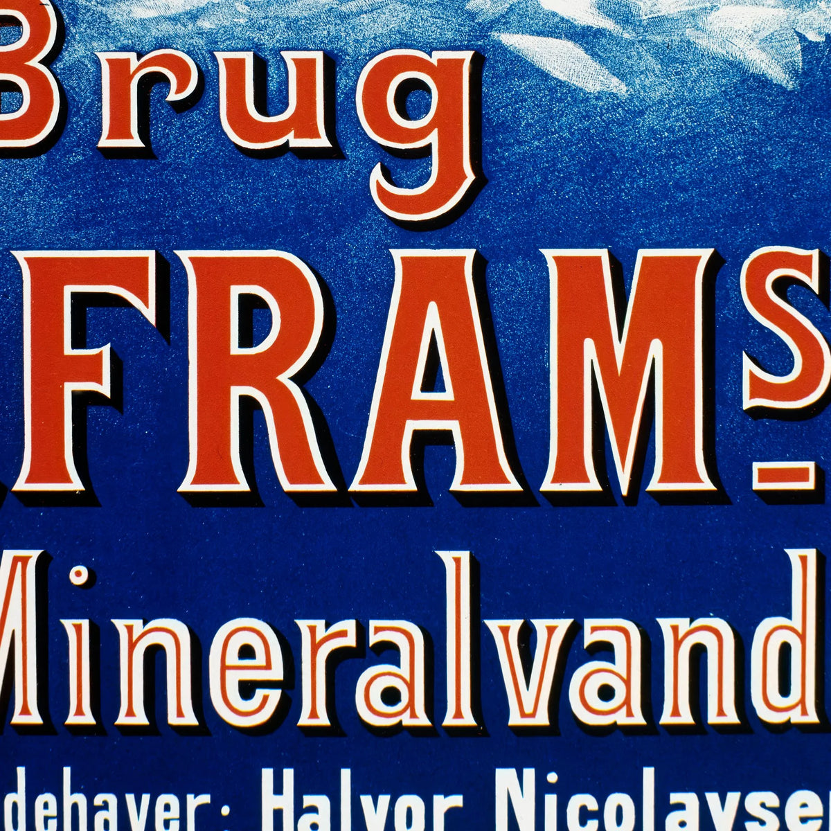 Brug Fram's Mineralvande 1898 - Norsk reklameplakat – billede 4